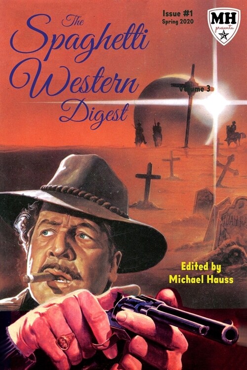 The Spaghetti Western Digest: Issue One (Paperback)
