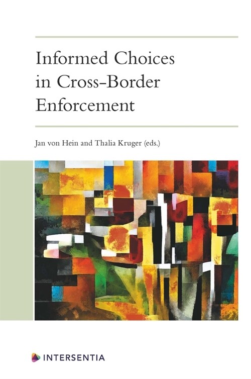 Informed Choices in Cross-Border Enforcement (Hardcover)