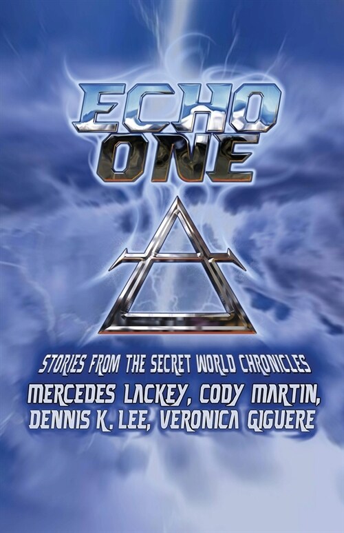 Echo One: Tales from the Secret World Chronicles (Paperback)