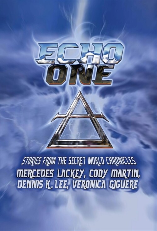 Echo One: Tales from the Secret World Chronicles (Hardcover)
