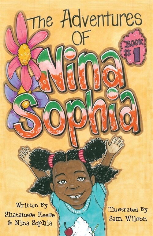 The Adventures of Nina Sophia: Book 1 - Introducing My Big Family (Paperback)