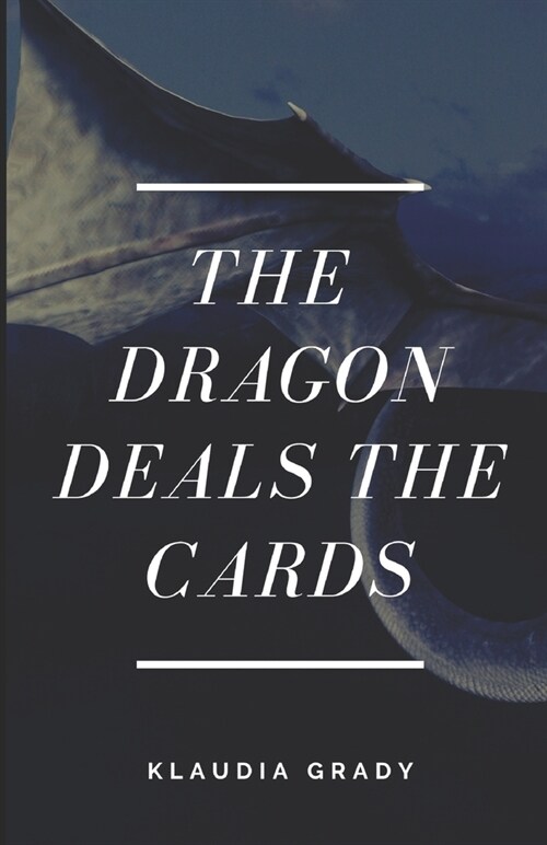 The Dragon Deals the Cards (Paperback)