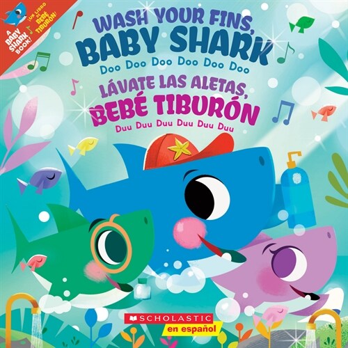 Wash Your Fins, Baby Shark / L?ate Las Aletas, Beb?Tibur? (Bilingual) (Paperback)