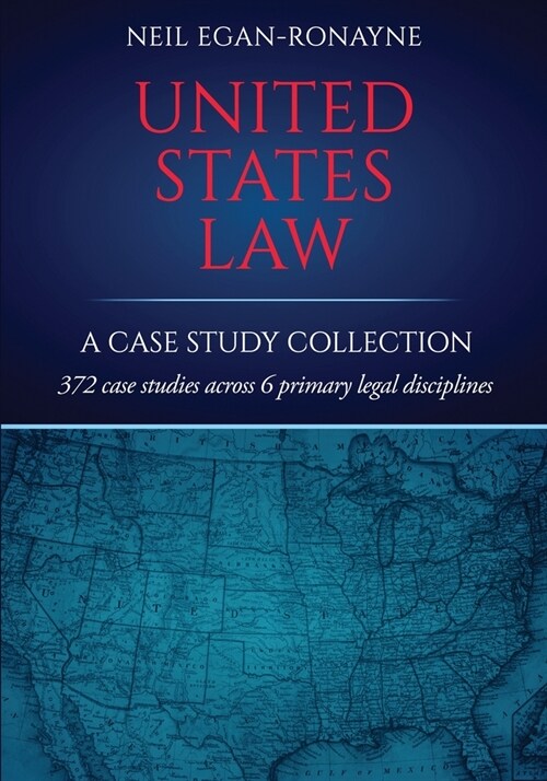 United States Law: A Case Study Collection (Paperback)