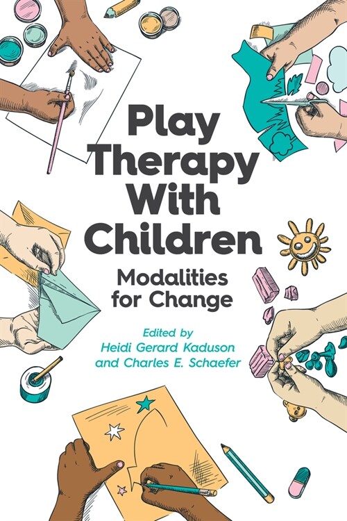 Play Therapy with Children: Modalities for Change (Paperback)
