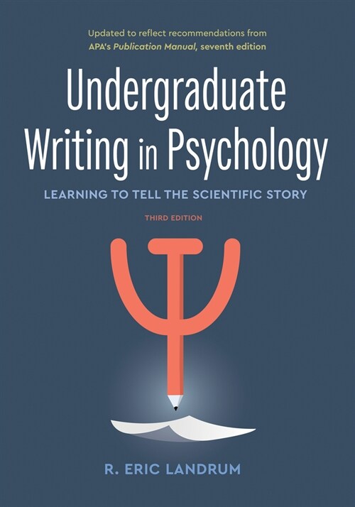 Undergraduate Writing in Psychology: Learning to Tell the Scientific Story (Paperback, 3)