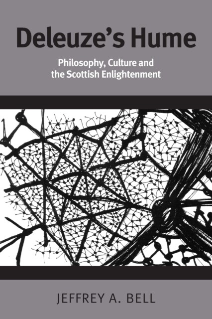 Deleuzes Hume : Philosophy, Culture and the Scottish Enlightenment (Paperback)