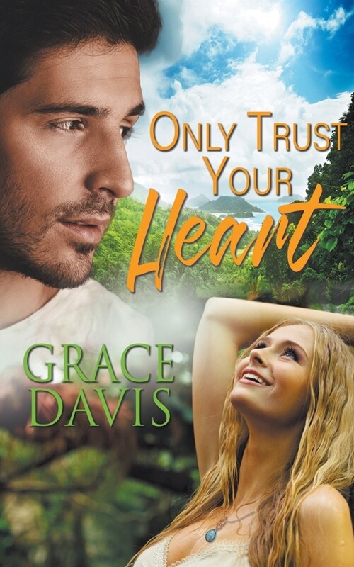 Only Trust Your Heart (Paperback)