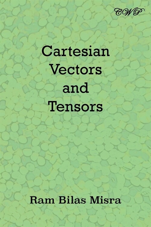 Cartesian Vectors and Tensors (Paperback)