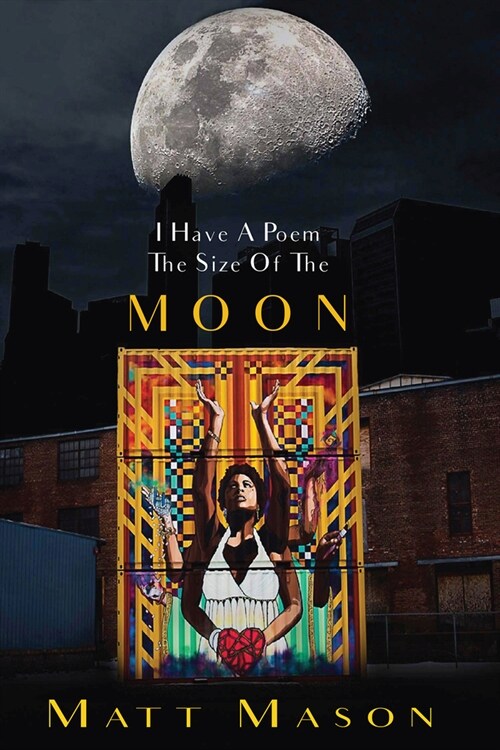 I Have a Poem the Size of the Moon (Paperback)