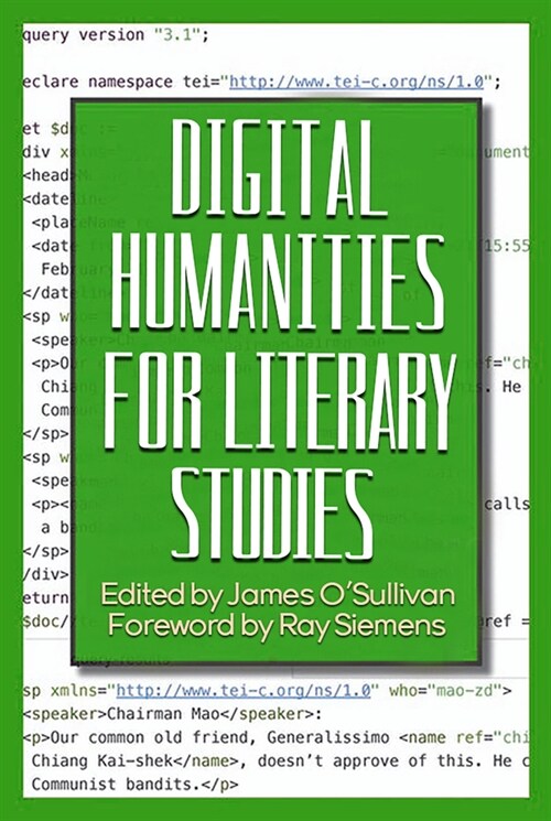Digital Humanities for Literary Studies: Methods, Tools, and Practices (Paperback)