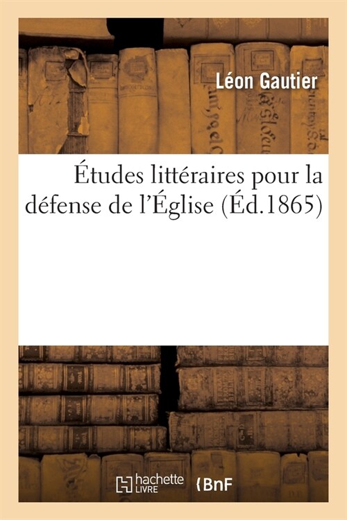 ?udes litt?aires pour la d?ense de l?lise (Paperback)