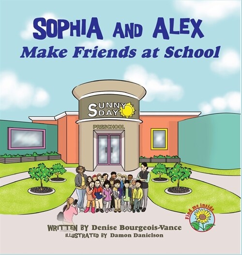 Sophia and Alex Make Friends at School (Hardcover)