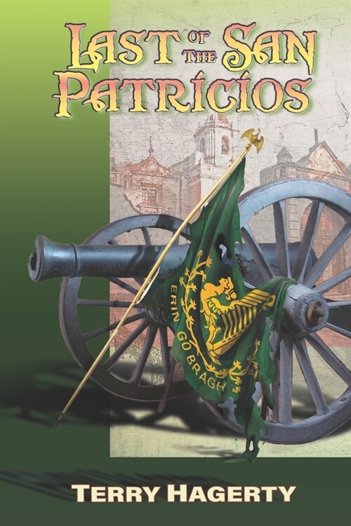 Last of the San Patricios (Paperback)