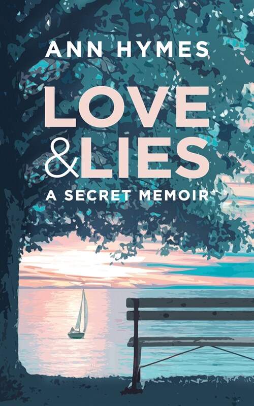 Love & Lies: A Secret Memoir (Paperback)