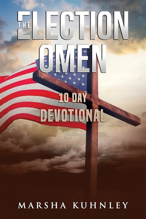 The Election Omen 10 Day Devotional (Paperback)