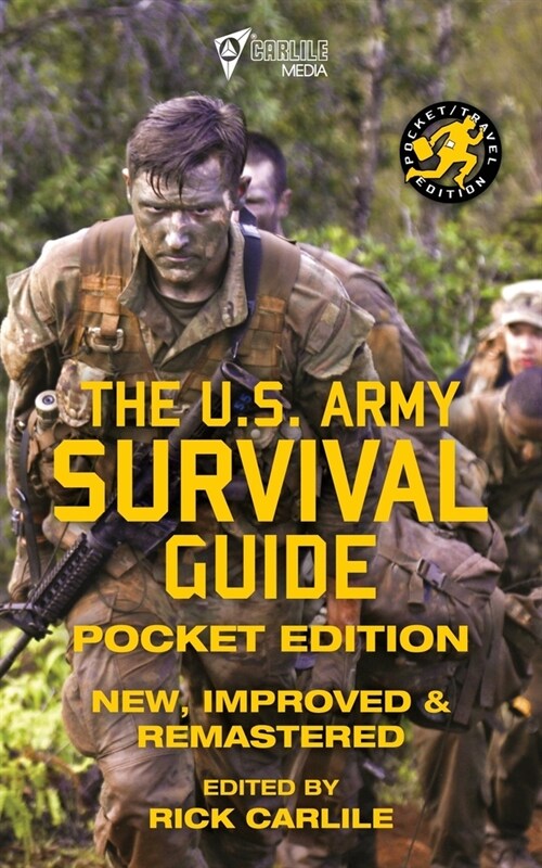 The US Army Survival Guide - Pocket Edition: New, Improved and Remastered (Paperback)