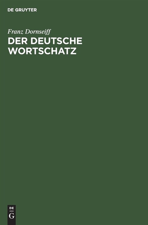 Der Deutsche Wortschatz: Der Deutsche Wortschatz Nach Sachgruppen (Hardcover, 7, 7., Unverand. A)