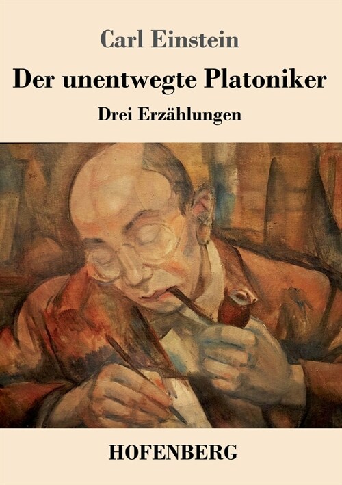 Der unentwegte Platoniker: Drei Erz?lungen (Paperback)