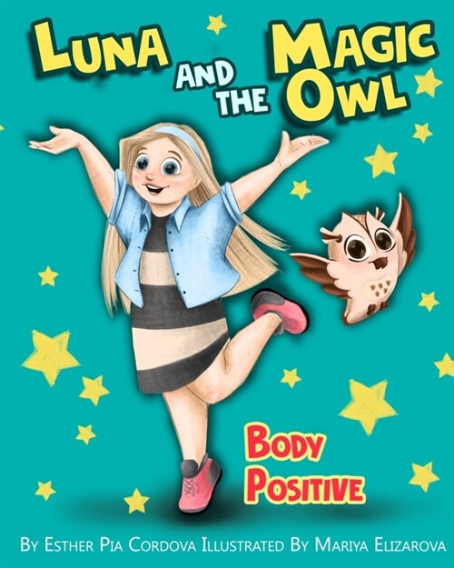 Luna And The Magic Owl: Body Positive (Paperback)