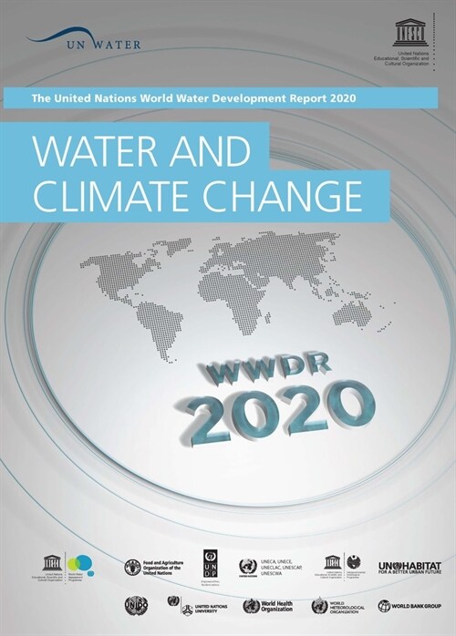 The United Nations World Water Development Report 2020: Water and Climate Change (Paperback)