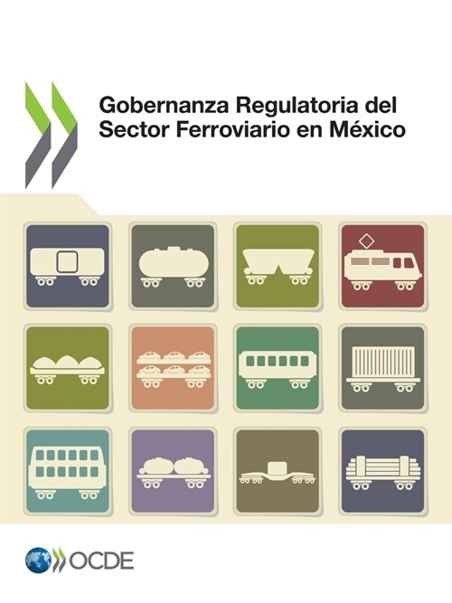 Gobernanza Regulatoria del Sector Ferroviario en M?ico (Paperback)