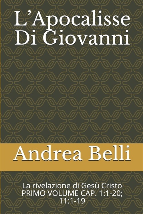 LApocalisse Di Giovanni: La rivelazione di Ges?Cristo (Paperback)