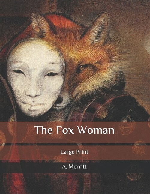 The Fox Woman: Large Print (Paperback)