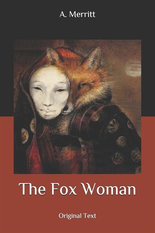 The Fox Woman: Original Text (Paperback)