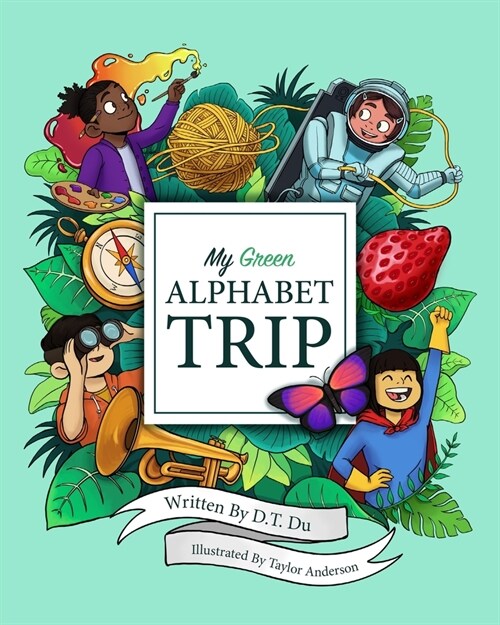 My Green Alphabet Trip (Paperback)