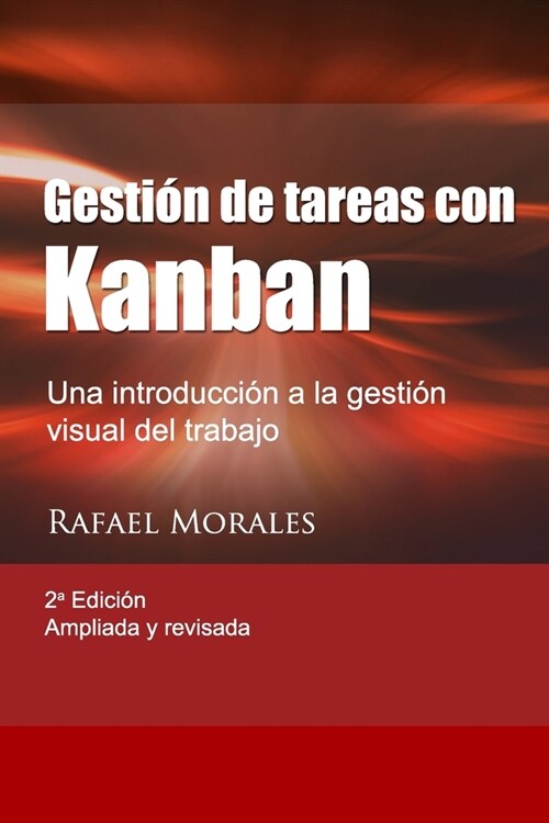 Gesti? de Tareas con Kanban: Introducci? a la gesti? visual del trabajo (Paperback)