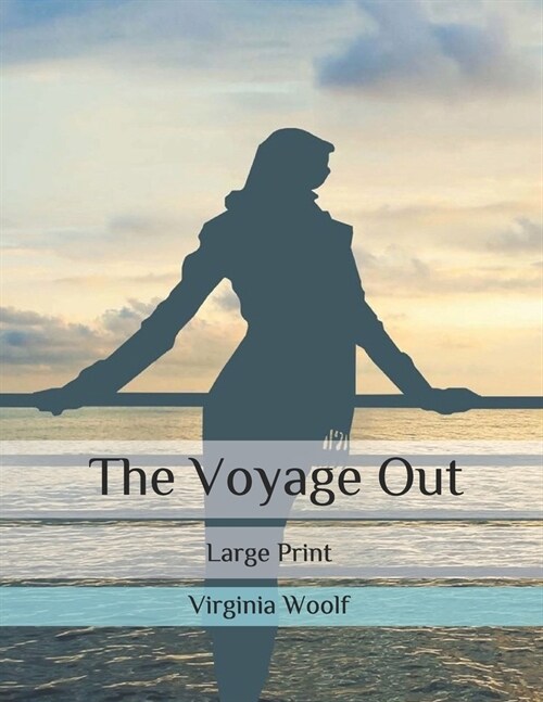 The Voyage Out: Large Print (Paperback)