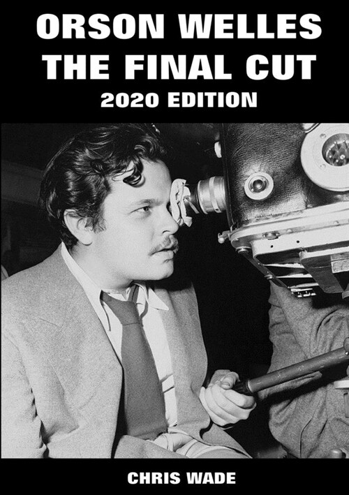 Orson Welles: The Final Cut 2020 Edition (Paperback)