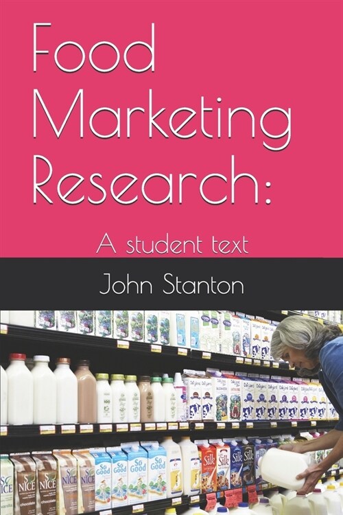 Food Marketing Research: : A student text (Paperback)