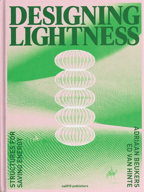 Designing Lightness: Structures for Saving Energy (Hardcover)