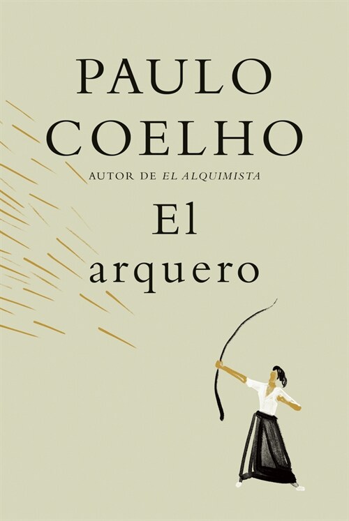 El Arquero / The Archer (Hardcover)