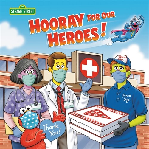 Hooray for Our Heroes! (Sesame Street) (Hardcover)