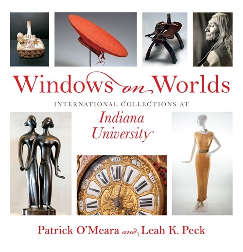 Windows on Worlds: International Collections at Indiana University (Hardcover)
