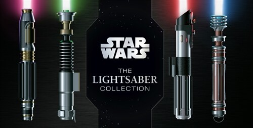 Star Wars: The Lightsaber Collection: Lightsabers from the Skywalker Saga, the Clone Wars, Star Wars Rebels and More (Star Wars Gift, Lightsaber Book) (Hardcover)
