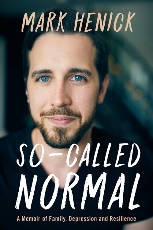 So-Called Normal: A Memoir of Family, Depression and Resilience (Paperback)