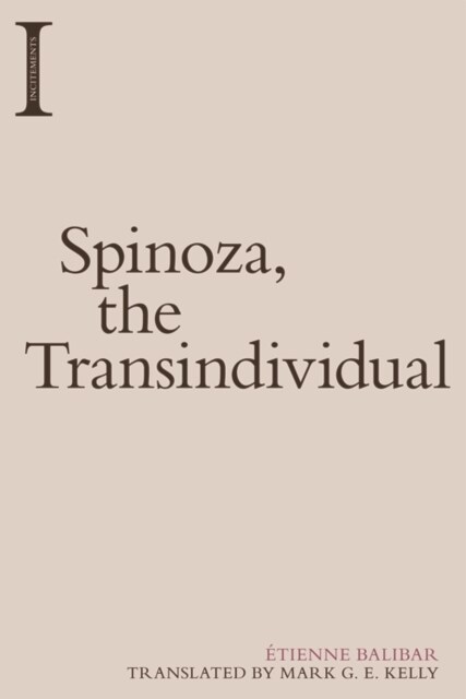Spinoza, the Transindividual (Paperback)
