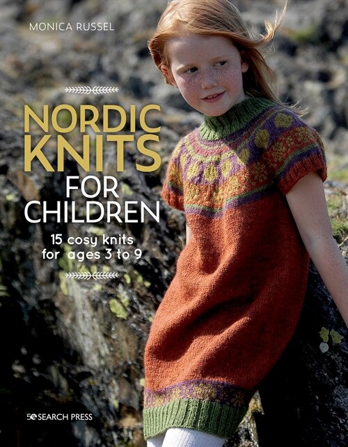 Nordic Knits for Children : 15 Cosy Knits for Ages 3 to 9 (Paperback)