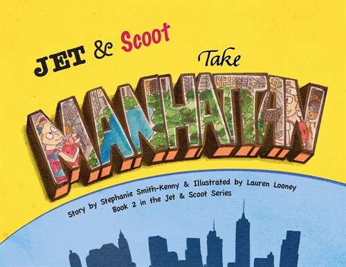 Jet & Scoot - Take Manhattan (Paperback)