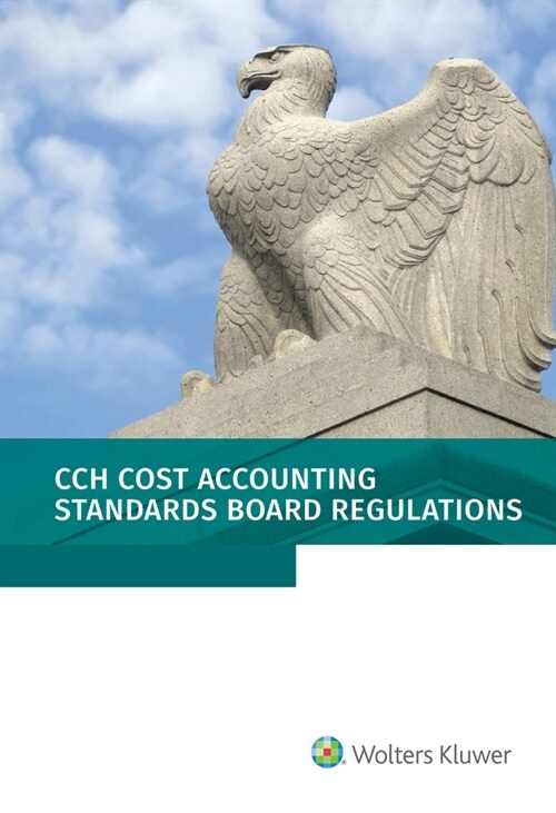 Cost Accounting Standards Board Regulations: As of 01/2020 (Paperback)