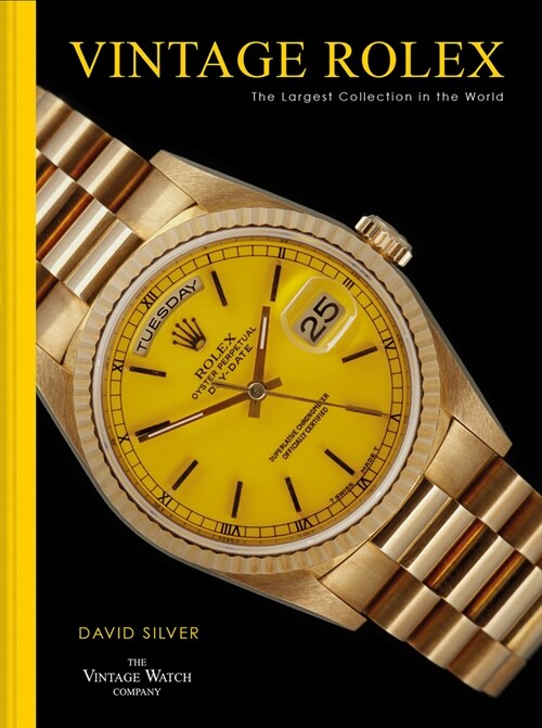 Vintage Rolex : The largest collection in the world (Hardcover)