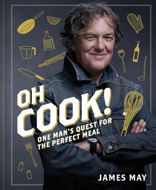 Oh Cook! : 60 easy recipes that any idiot can make (Hardcover)