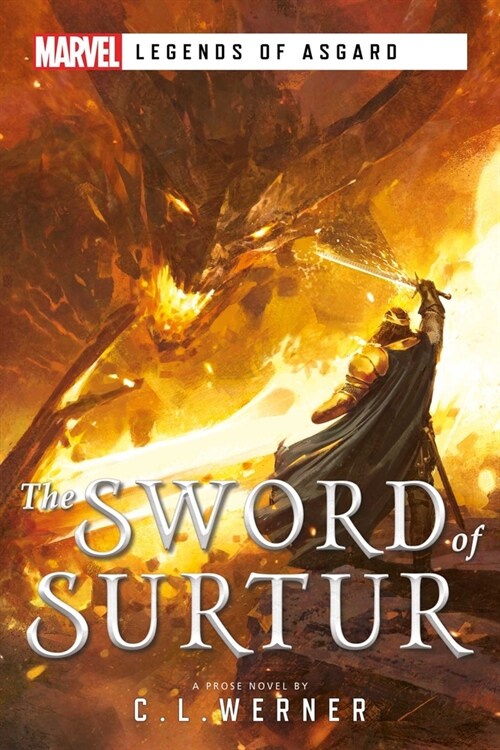 The Sword of Surtur : A Marvel Legends of Asgard Novel (Paperback)