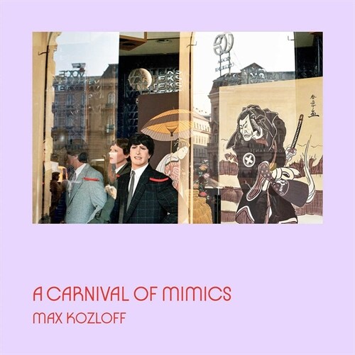 A Carnival of Mimics (Hardcover)