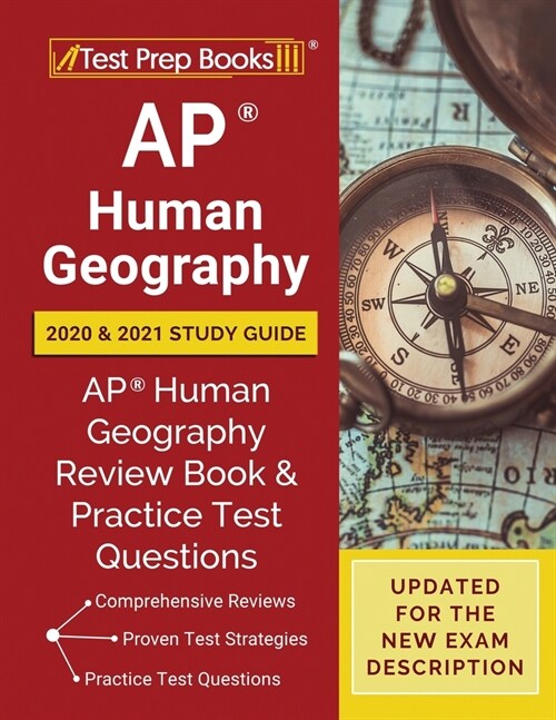 AP Human Geography 2020 and 2021 Study Guide: AP Human Geography Review Book and Practice Test Questions [Updated for the New Exam Description] (Paperback)