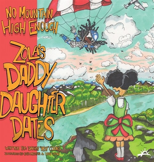 No Mountain High Enough: Zolas Daddy-Daughter Dates (Hardcover)